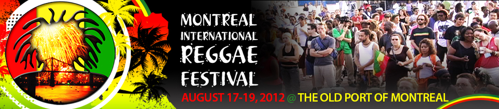 Montreal International Reggae Festival 2012