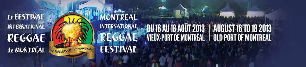 Montreal International Reggae Festival 2013